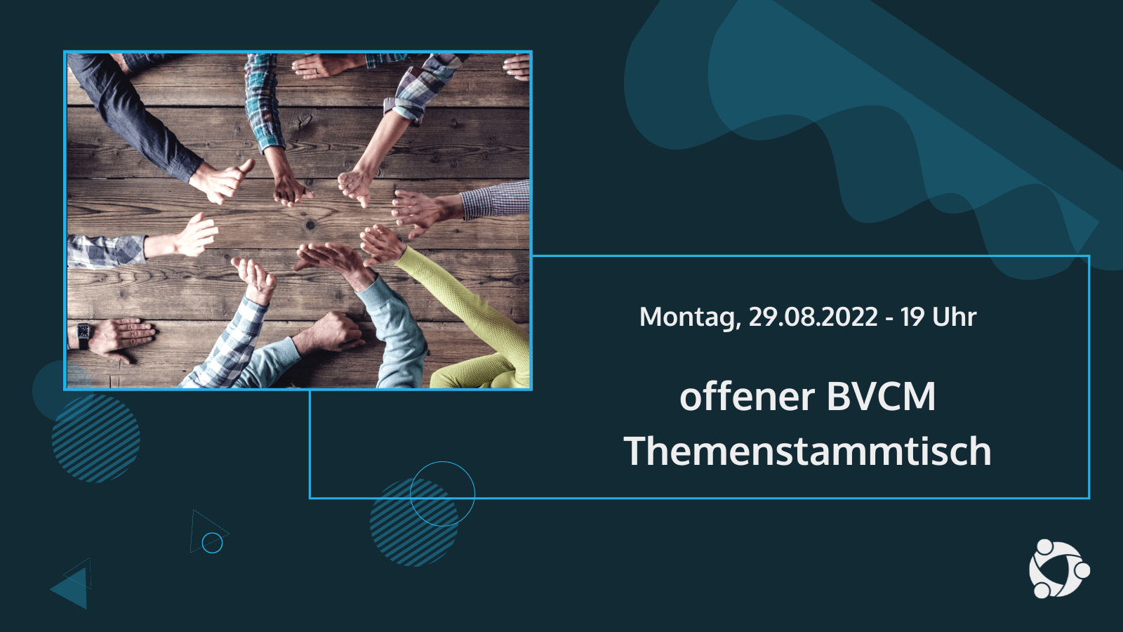 BVCM Themenstammtisch August 2022 Ankündigung offener Stammtisch