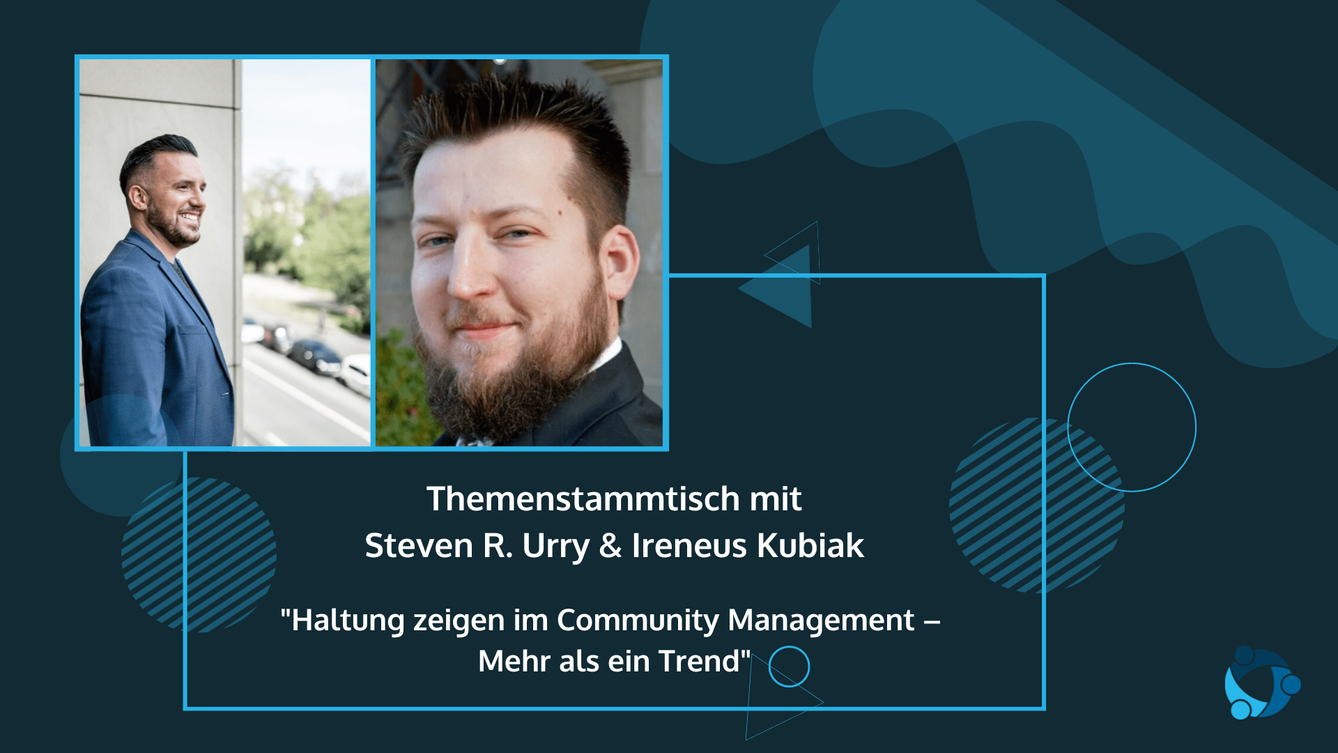 BVCM Themenstammtisch mit Steven Urry & Ireneus Kubiak, Haltung im Community Management im Maerz 2023