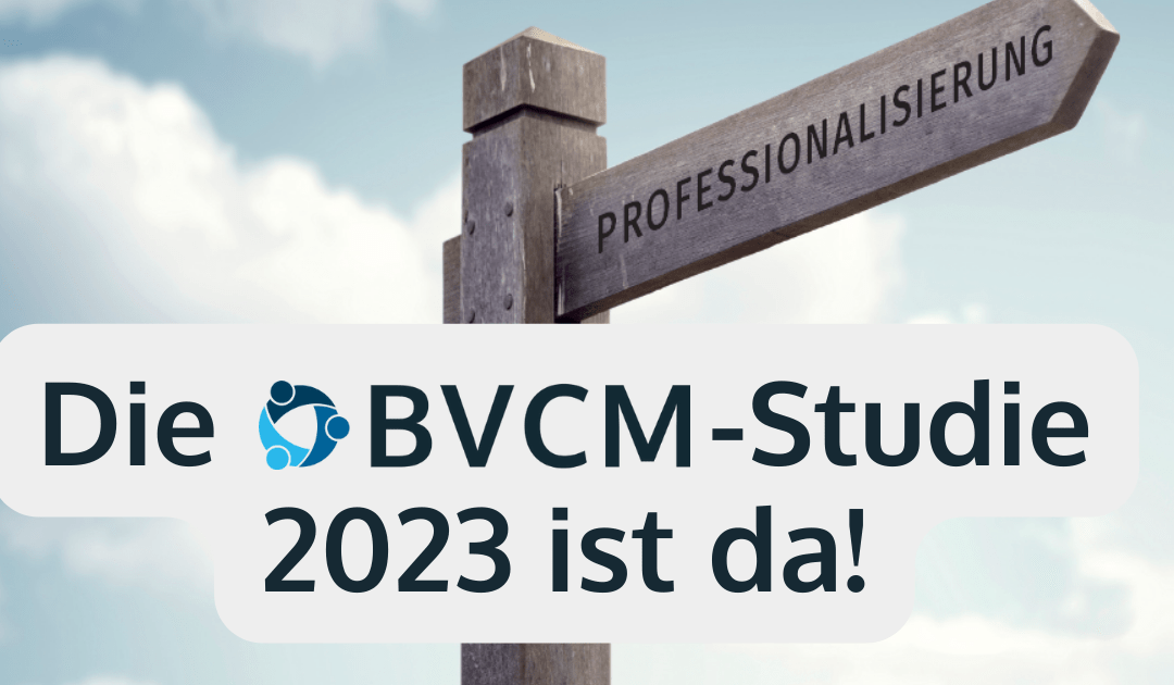 Die BVCM-Studie 2023 ist da!